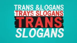 trans slogans