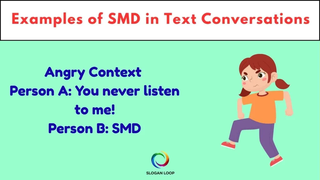 Examples of SMD in Text Conversations
