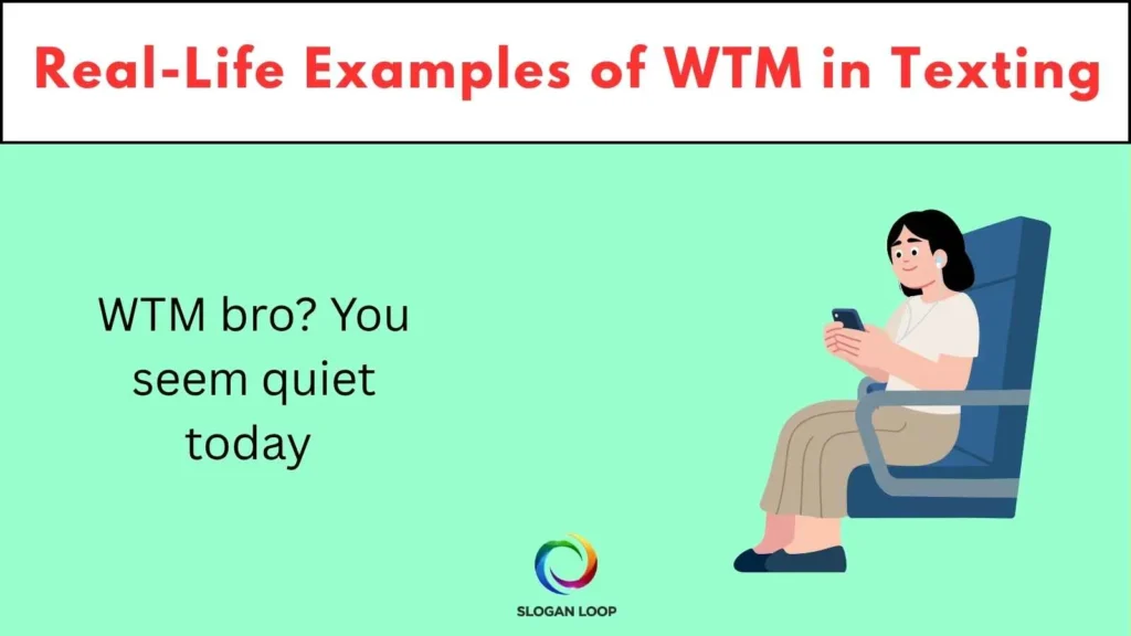 Real-Life Examples of WTM in Texting