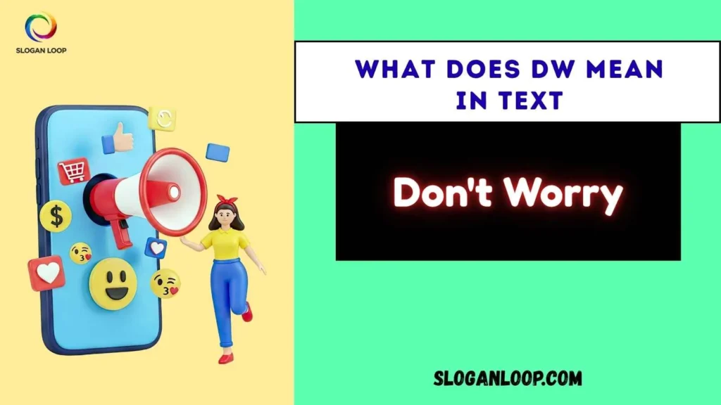 What Does DW Mean in Text