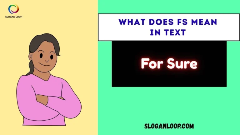 What Does FS Mean in Text