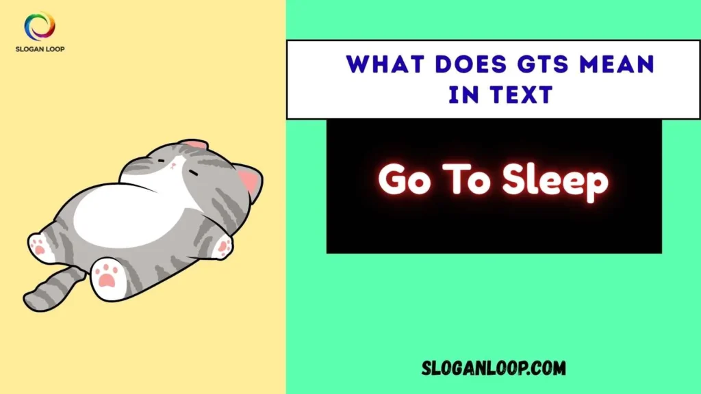 What Does GTS Mean in Text