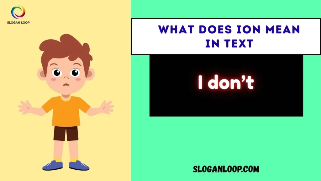 What Does Ion Mean in Text