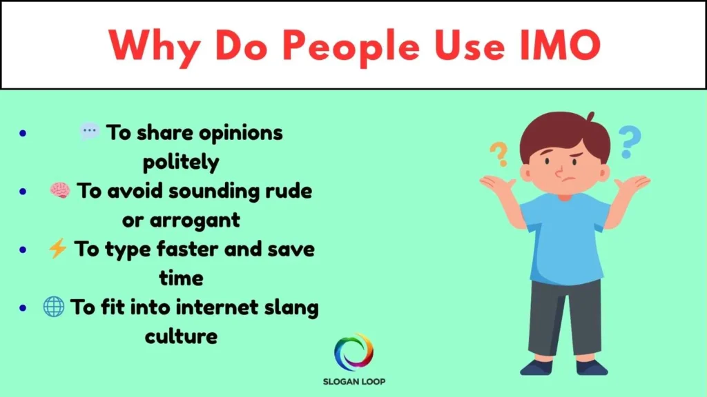 Why Do People Use IMO